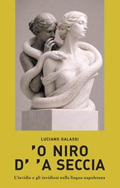 ’O niro d’'a seccia. L’invidia e gli invidiosi nella lingua napoletana