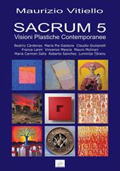 Sacrum 5. Visioni plastiche contemporanee