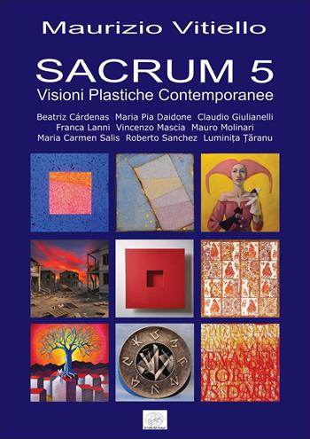 Sacrum 5. Visioni plastiche contemporanee - Maurizio Vitiello - Libro La valle del tempo 2026, Ventagli visivi | Libraccio.it