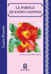 Le parole quando cadono