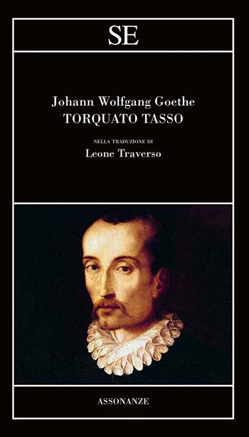 Torquato Tasso - Johann Wolfgang Goethe - Libro SE 2026, Assonanze | Libraccio.it