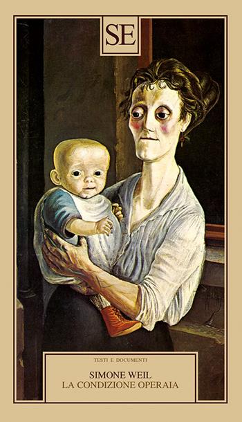 La condizione operaia - Simone Weil - Libro SE 2026, Testi e documenti | Libraccio.it