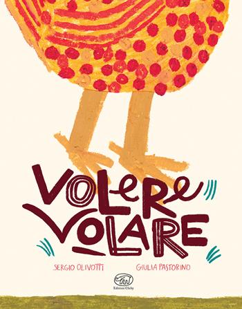 Volere Volare - Sergio Olivotti - Libro Clichy 2025 | Libraccio.it