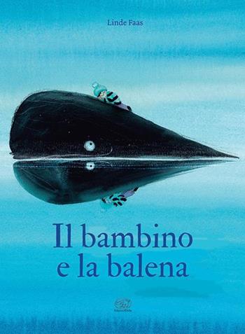Il bambino e la balena. Ediz. a colori - Linde Faas - Libro Clichy 2025, Carrousel. Albi illustrati per bambini | Libraccio.it