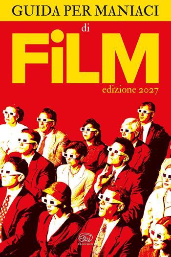 Guida per maniaci di film - The 88 fools - Libro Edizioni Clichy 2026, Beaubourg | Libraccio.it