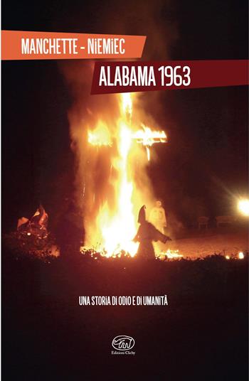 Alabama 1963 - Ludovic Manchette, Christian Niemiec - Libro Edizioni Clichy 2026, Gare du Nord | Libraccio.it