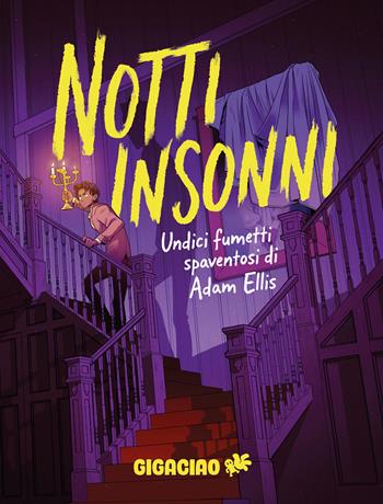 Notti insonni. Undici fumetti spaventosi di Adam Ellis - Adam Ellis - Libro Gigaciao 2026 | Libraccio.it