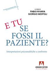 E tu se fossi il paziente?