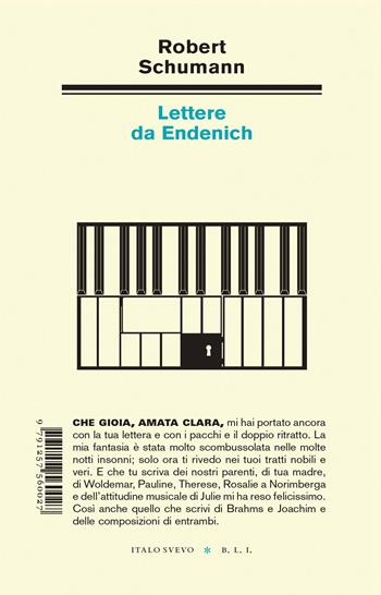 Lettere da Endenich - Robert Schumann - Libro Italo Svevo 2026, Biblioteca di letteratura inutile | Libraccio.it
