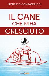 Il cane che m'ha cresciuto. Merci à Margot
