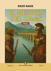 Il medico del Limes. Vol. 1