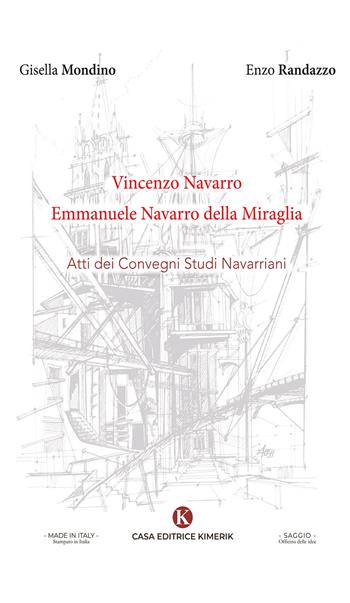 Atti dei convegni studi navarriani - Vincenzo Randazzo - Libro Kimerik 2026, Officina delle idee | Libraccio.it