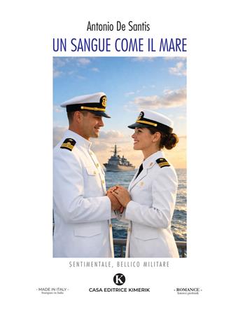 Un sangue come il mare - Antonio De Santis - Libro Kimerik 2026, Intrecci profondi | Libraccio.it