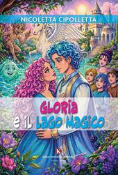 Gloria e il Lago Magico