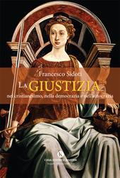 La giustizia nel cristianesimo, nella democrazia e nell'autocrazia