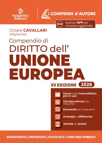Compendio di diritto dell'Unione Europea 2026. Nuova ediz. Con app - Chiara Cavallari - Libro Neldiritto Editore 2026 | Libraccio.it