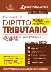 Compendio di diritto tributario 2026. Parte generale, speciale e processuale
