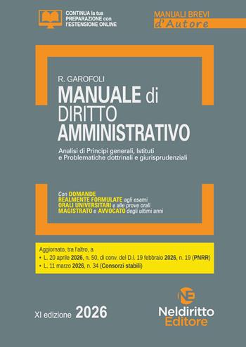 Manuale breve di diritto amministrativo 2026. Esame orale avvocato, concorsi pubblici e università. Con estensioni online - Roberto Garofoli - Libro Neldiritto Editore 2026, Manuali brevi d'autore | Libraccio.it
