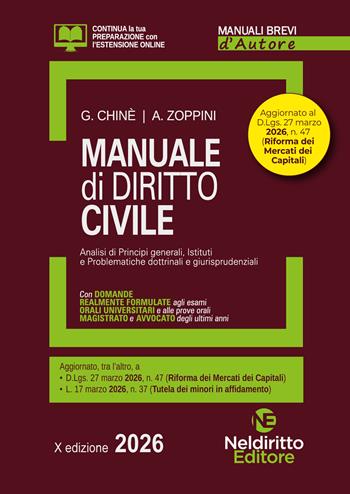 Manuale breve di diritto civile 2026. Manuale per esame orale avvocato, concorsi pubblici e università. Con estensioni online - Giuseppe Chiné, Andrea Zoppini - Libro Neldiritto Editore 2026, Manuali brevi d'autore | Libraccio.it
