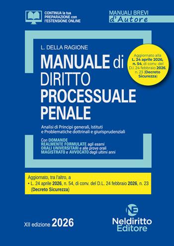 Manuale breve di Procedura Penale 2026. Manuale per esame orale avvocato, concorsi pubblici e università. Nuova ediz. - Luca Della Ragione - Libro Neldiritto Editore 2026 | Libraccio.it