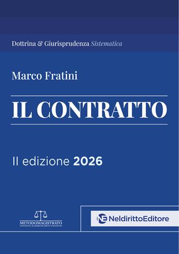 Il contratto - Marco Fratini - Libro Neldiritto Editore 2026 | Libraccio.it