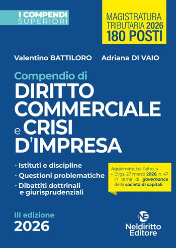 Compendio Superiore di Diritto Commerciale e della Crisi di Impresa edizione 2026 - Valentino Battiloro, Adriana Di Vaio - Libro Neldiritto Editore 2026 | Libraccio.it