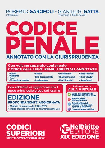 Codice penale annotato con la giurisprudenza 2026-2027. Esame di avvocato - Roberto Garofoli, Gian Luigi Gatta - Libro Neldiritto Editore 2026 | Libraccio.it