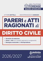 Pareri e atti ragionati di diritto civile per l'esame di avvocato 2026-2027