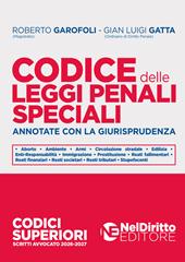 Codice delle leggi penali speciali annotate con la giurisprudenza 2026-2027