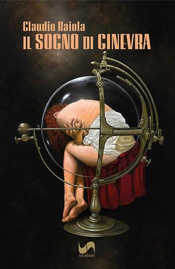 Il sogno di Ginevra - Claudio Raiola - Libro Susil Edizioni 2026, Novelise | Libraccio.it