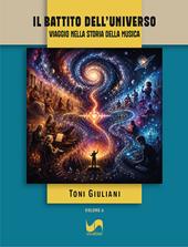 Il battito dell'universo. Viaggio nella storia della musica