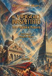 Il viaggio inaspettato. Tra realtà e futuro