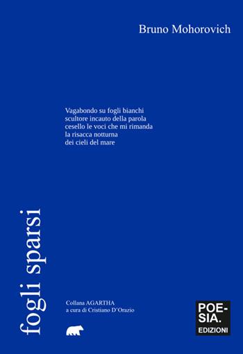 Fogli sparsi - Bruno Mohorovich - Libro Bertoni Editore 2026, Agartha | Libraccio.it