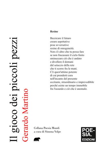 Il gioco dei piccoli pezzi - Gerardo Martino - Libro Bertoni Editore 2026, Poesia mundi | Libraccio.it