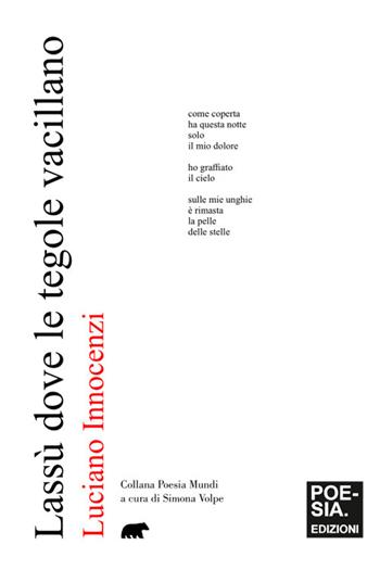 Lassù dove le tegole vacillano - Luciano Innocenzi - Libro Bertoni Editore 2026, Poesia mundi | Libraccio.it