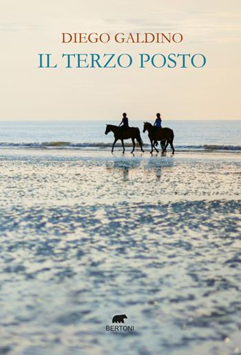 Il terzo posto - Diego Galdino - Libro Bertoni Editore 2026, Narrativa | Libraccio.it