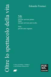 Oltre lo spettacolo della vita