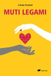 Muti legami. Ispirato a una storia vera
