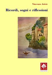 Ricordi, sogni e riflessioni
