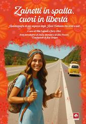 Zainetti in spalla, cuori in libertà. Autobiografie di noi ragazze degli anni Settanta tra Nord e Sud
