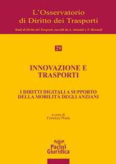 Innovazione e trasporti. I diritti digitali a supporto della mobilità degli anziani