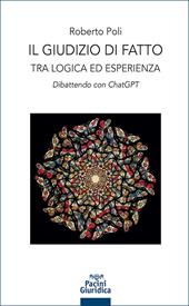 Il giudizio di fatto. Tra logica ed esperienza. Dibattendo con ChatGPT