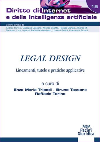 Legal design. Lineamenti, tutele e pratiche applicative  - Libro Pacini Giuridica 2026, Diritto di Internet e della Intelligenza Artificiale | Libraccio.it