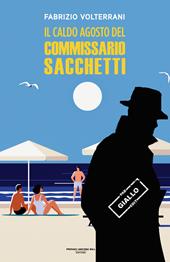 Il caldo agosto del commissario Sacchetti