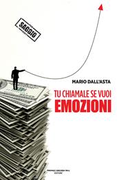 Tu chiamale se vuoi emozioni