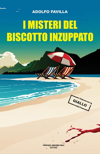 I misteri del biscotto inzuppato - Adolfo Favilla - Libro PAB Editore 2026, La banda Bassotti | Libraccio.it