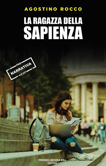 La ragazza della Sapienza - Agostino Rocco - Libro PAB Editore 2026, Cose preziose | Libraccio.it