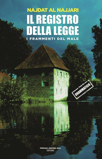 Il registro della legge. I frammenti dl male. Vol. 1 - Najdat Al Najjari - Libro PAB Editore 2026, Cose preziose | Libraccio.it