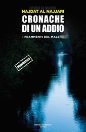 Cronache di un addio. I frammenti dl male. Vol. 3