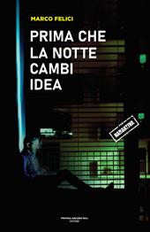 Prima che la notte cambi idea